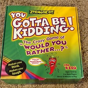 You Gotta Be Kidding! The Crazy Game of "would you rather...?